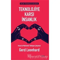 Teknolojiye Karşı İnsanlık - Gerd Leonhard - Siyah Kitap