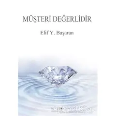 Müşteri Değerlidir - Elif Y. Başaran - Artikel Yayıncılık