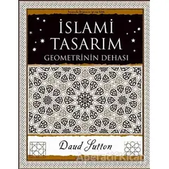 İslami Tasarım - Geometrinin Dehası - Daud Sutton - A7 Kitap