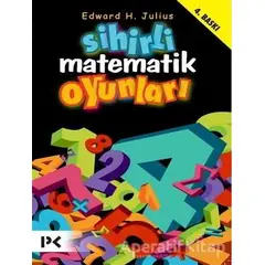 Sihirli Matematik Oyunları - Edward H. Julius - Profil Kitap