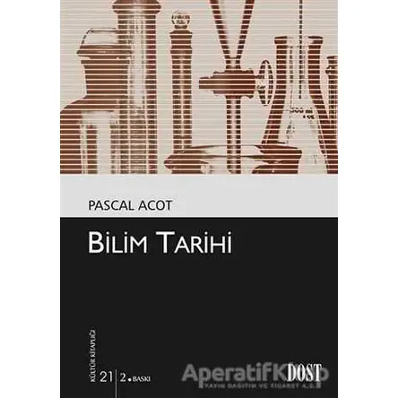 Bilim Tarihi - Pascal Acot - Dost Kitabevi Yayınları