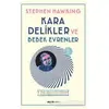 Kara Delikler ve Bebek Evrenler - Stephen W. Hawking - Alfa Yayınları