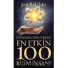 Dünyaya Yön Veren En Etkin 100 Bilim İnsanı - Jon Balchin - Güney Kitap