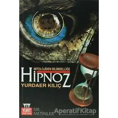 Hipnoz - Yurdaer Kılıç - Yurt Kitap Yayın