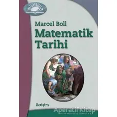 Matematik Tarihi - Marcel Boll - İletişim Yayınevi