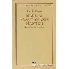 Bilimsel Araştırmanın Mantığı - Karl R. Popper - Yapı Kredi Yayınları