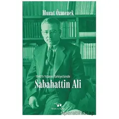 Sabahattin Ali - Murat Özmenek - Bilim ve Sanat Yayınları