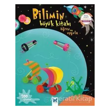 Bilimin Büyük Kitabı - Öğren Uygula - Rebecca Gilpin - Mavi Kelebek Yayınları