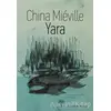 Yara - China Mieville - Yordam Kitap