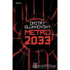 Metro 2033 - Dmitry Glukhovsky - Panama Yayıncılık