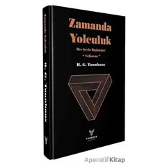 Zamanda Yolculuk - H. G. Tannhaus - Theseus Yayınevi