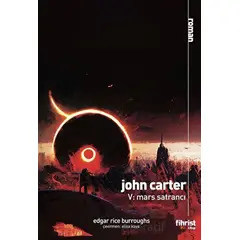 John Carter V: Mars Satrancı - Edgar Rice Burroughs - Fihrist Kitap