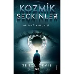 Kozmik Seçkinler - Şenol Ceviz - Giz Kitap