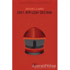 2001: Bir Uzay Destanı - Arthur C. Clarke - İthaki Yayınları