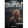 Larry Bird - Efsane - Ada Gökce - Gece Kitaplığı