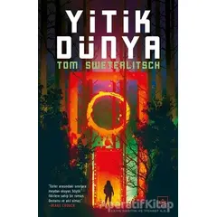 Yitik Dünya - Tom Sweterlitsch - İthaki Yayınları