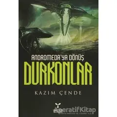 Andromeda’ya Dönüş Durkonlar - Kazım Çende - Umuttepe Yayınları