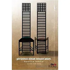 Görünmez Olmak İsteyen Adam - Maurice Renard - Fihrist Kitap