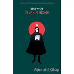 Özerkin Hisarı - Gene Wolfe - İthaki Yayınları