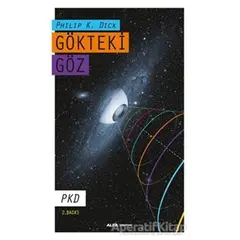 Gökteki Göz - Philip K. Dick - Alfa Yayınları