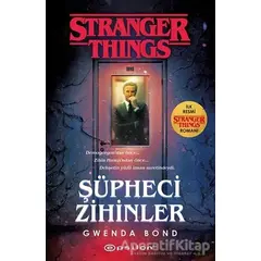 Şüpheci Zihinler - Stranger Things - Gwenda Bond - Epsilon Yayınevi