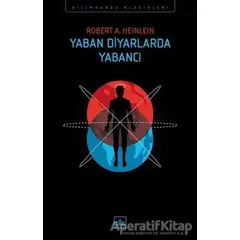 Yaban Diyarlarda Yabancı - Robert A. Heinlein - İthaki Yayınları