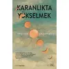 Karanlıkta Yükselmek - Sequoia Nagamatsu - İthaki Yayınları