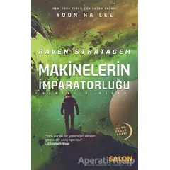 Raven Stratagem - Makinelerin İmparatorluğu Serisi 2. Kitap - Yoon Ha Lee - Salon Yayınları