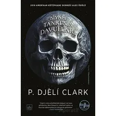 Siyah Tanrının Davulları - P. Djeli Clark - İthaki Yayınları