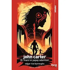 John Carter IX: Mars’ın Yapay Adamları - Edgar Rice Burroughs - Fihrist Kitap