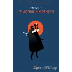 Uzlaştırıcının Pençesi - Gene Wolfe - İthaki Yayınları