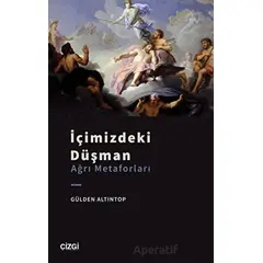 İçimizdeki Düşman - Gülden altıntop - Çizgi Kitabevi Yayınları