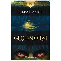 Kule Serisi 1 - Geçidin Ötesi - Alpay Asar - Epsilon Yayınevi