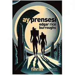 Ay Prensesi - Edgar Rice Burroughs - Fihrist Kitap