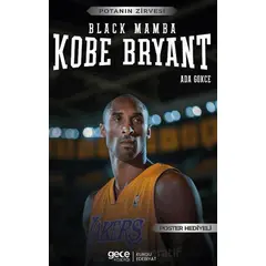 Kobe Bryant – Black Mamba - Ada Gökce - Gece Kitaplığı