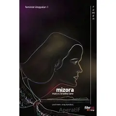 Mizora: Bir Kehanet - Mary E. Bradley Lane - Fihrist Kitap