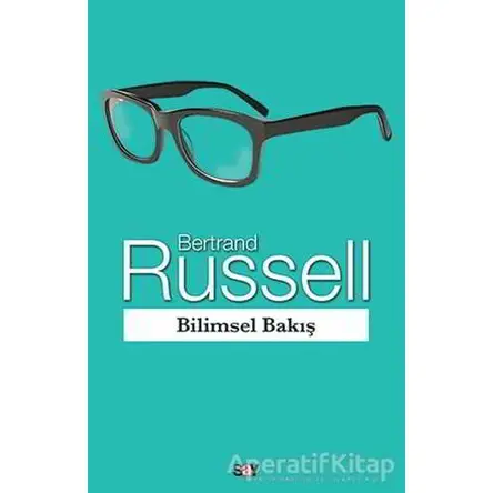 Bilimsel Bakış - Bertrand Russell - Say Yayınları