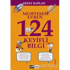 Muhteşem Evren 124 Keyifli Bilgi - Sedat Kaplan - Siyah Beyaz Yayınları