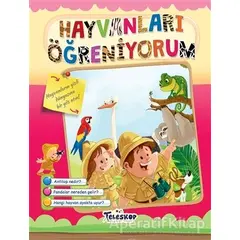 Hayvanları Öğreniyorum - Kolektif - Teleskop Popüler Bilim