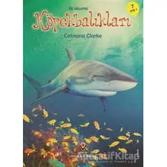 İlk Okuma - Köpekbalıkları - Catriona Clarke - TÜBİTAK Yayınları