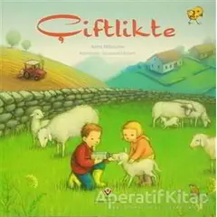 Çiftlikte - Anna Milbourne - TÜBİTAK Yayınları