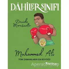 Muhammed Ali Tüm Zamanların En Büyüğü - Dahiler Sınıfı - Davide Morosinotto - Domingo Yayınevi