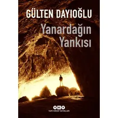 Yanardağın Yankısı - Gülten Dayıoğlu - Yapı Kredi Yayınları