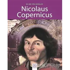 Bilime Yön Verenler - Nicolaus Copernicus - Sarah Ridley - 1001 Çiçek Kitaplar