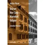 Duran Her Şey Hareket Ediyor - Atilla Yücel - Arketon Yayıncılık