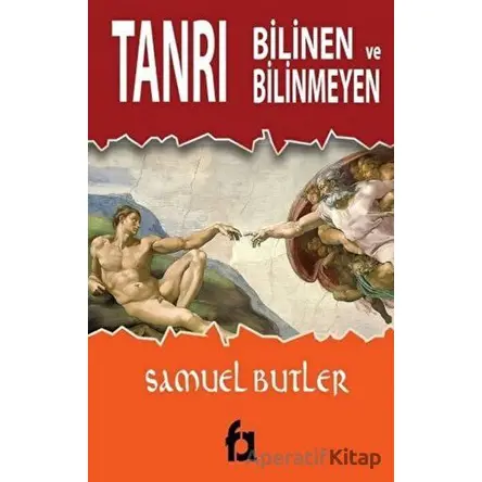 Bilinen ve Bilinmeyen Tanrı - Samuel Butler - Fa Yayınları