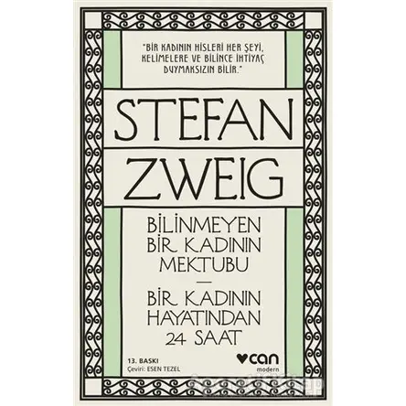 Bilinmeyen Bir Kadının Mektubu - Bir Kadının Hayatından 24 Saat - Stefan Zweig - Can Yayınları