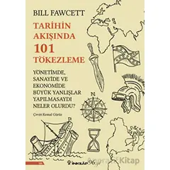 Tarihin Akışında 101 Tökezleme - Bill Fawcett - İnkılap Kitabevi