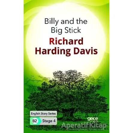 Billy and the Big Stick - İngilizce Hikayeler B2 Stage 4 - R. Harding Davis - Gece Kitaplığı