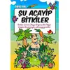 Şu Acayip Bitkiler - Tarık Uslu - Uğurböceği Yayınları